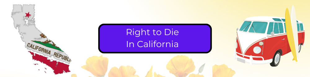 California Right to Die Law