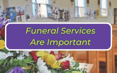 Funeral Services are Important
