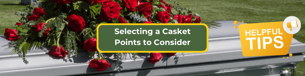 Selecting a Casket
